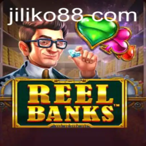 ReelBanks: Experience the Thrills and Excitement with JILIKO