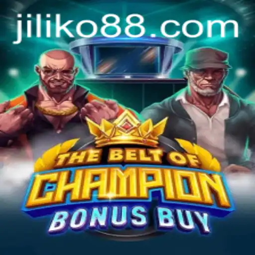 TheBeltOfChampionBonusBuy: Unleashing the Thrill of JILIKO Gaming
