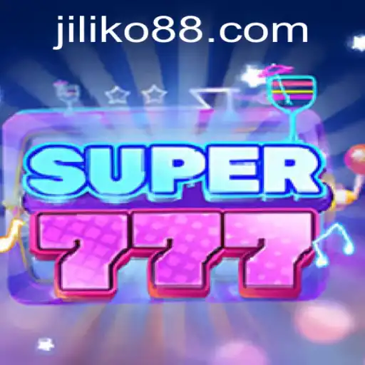 Unveiling Super777: The Thrill of JILIKO